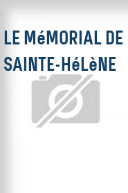 Le Mémorial de Sainte-Hélène