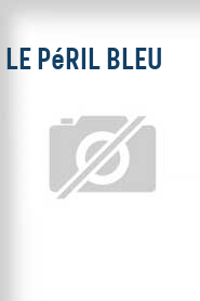 Le Péril bleu