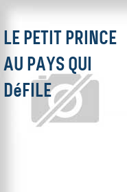 Le Petit prince au pays qui défile