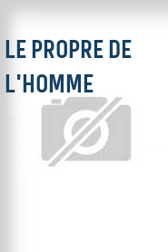 Le Propre de l'homme