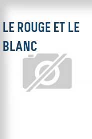 Le Rouge et le blanc