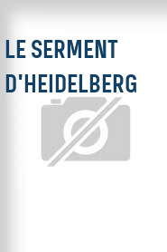 Le Serment d'Heidelberg