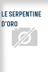 Le Serpentine d'oro