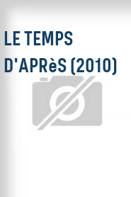 Le Temps d'après (2010)