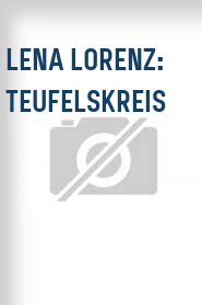 Lena Lorenz: Teufelskreis