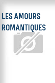 Les Amours romantiques