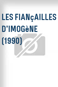 Les Fiançailles d'Imogène (1990)