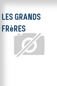 Les Grands frères