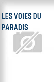 Les Voies du paradis