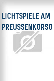 Lichtspiele am Preussenkorso