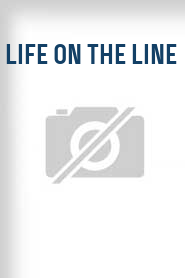 Life on the Line