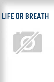 Life or Breath