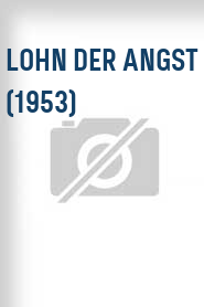 Lohn der Angst (1953)