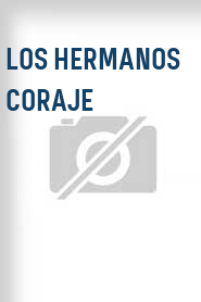 Los Hermanos coraje