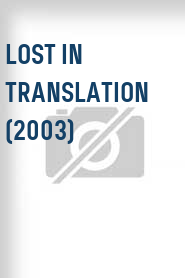 Lost in Translation (2003)