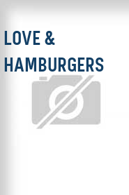 Love & Hamburgers