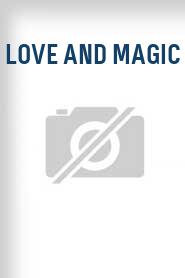 Love and Magic