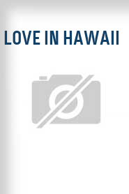 Love in Hawaii