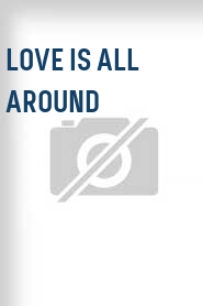 Love is All Around