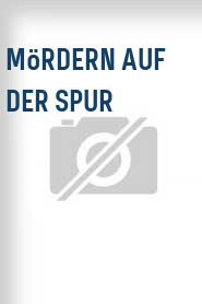 Mördern auf der Spur
