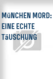 München Mord: Eine echte Täuschung 