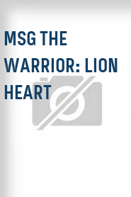MSG the Warrior: Lion Heart