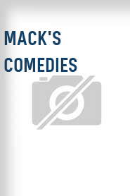 Mack's Comedies