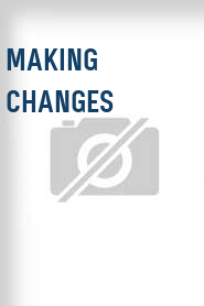 Making Changes