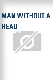 Man Without a Head