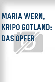 Maria Wern, Kripo Gotland: Das Opfer