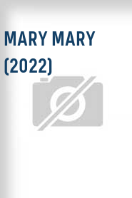 Mary Mary (2022)