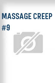 Massage Creep #9