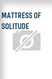 Mattress of Solitude