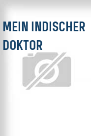 Mein indischer Doktor