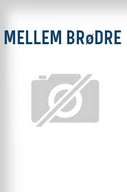 Mellem brødre