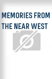 Memories from the Near West