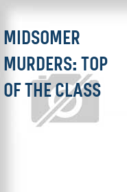 Midsomer Murders: Top of the Class