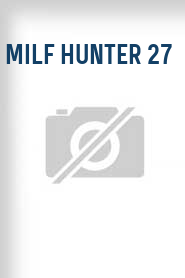 Milf Hunter 27