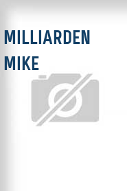 Milliarden Mike