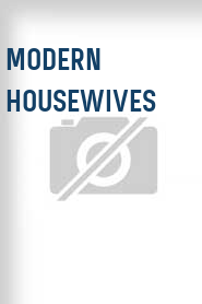 Modern Housewives