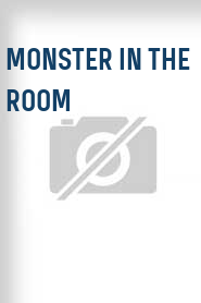 Monster in the Room
