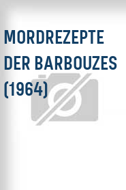 Mordrezepte der Barbouzes (1964)