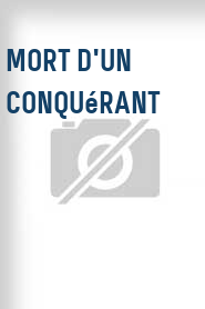 Mort d'un conquérant