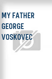 My Father George Voskovec