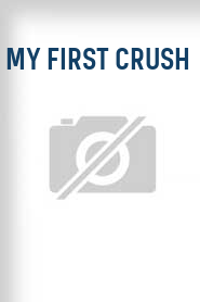 My First Crush