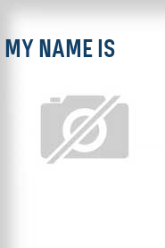 My Name Is