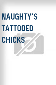 Naughty's Tattooed Chicks