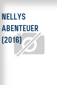 Nellys Abenteuer (2016)