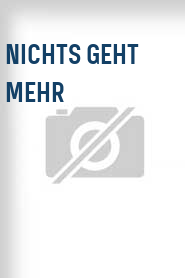 Nichts geht mehr