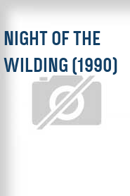 Night of the Wilding (1990)